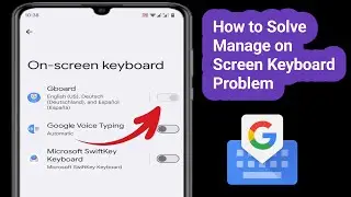 How to Solve Manage on Screen Keyboard Problem (2025) | Fix on screen keyboard problem
