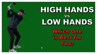 Should You Have High Hands or Low Hands at Top of Backswing?