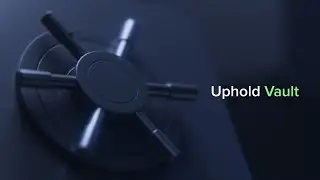 Vault: Self-Custody Crypto Better on Uphold
