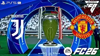 FC 26 - Juventus vs. Manchester United - UEFA Champions League 25/26 Final Match | PS5 Pro [4K60]