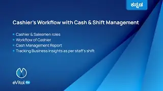 Cashier's Workflow with Cash & Shift Management in Kannada_eVitalRx