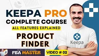 Keepa Pro Complete Course | Product Finder | Keepa By FBA Master