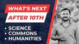 Career Options After 10th | How to Choose Stream in Class +11 | Stream Choose After Class 10