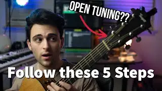 5 Ways to Master your Open Tunings.