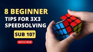 8 советов для начинающих по скоростной сборке кубика 3x3 | Каждый новичок должен знать | Меньше 10?