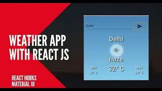 Weather App in React js with react hooks and material-ui