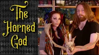 Who is The Horned God? How to work with this energy in Witchcraft, Wicca and Paganism
