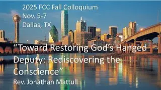 Toward Restoring God's Hanged Deputy: Rediscovering the Conscience
