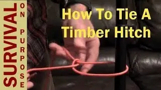 Survival Knots - Boy Scout Knots - Timber hitch