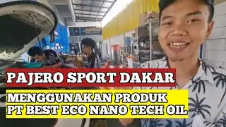 PEMAKAIAN ECO NANO TECH OIL PRODUCK PT BEST PADA PAJERO SPORT DAKAR || 083870663909