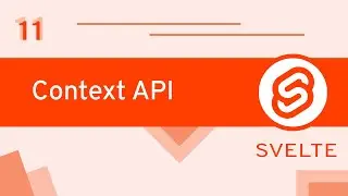 #11 - Context API - Svelte for Beginners