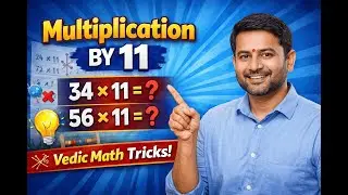 Multiplication by 11 Made Easy | Vedic Maths Fast Calculation Trick for Students