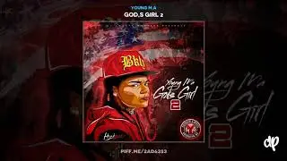 Young M.A - Who Run It (Freestyle) [God's Girl 2]