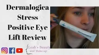 Dermalogica Stress Positive Eye Lift Review/ Demo