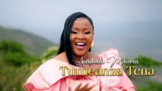 Anastacia Muema - Tumeanza Tena (Official Video)