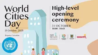 (ES) High-level Opening- World Cities Day 2025