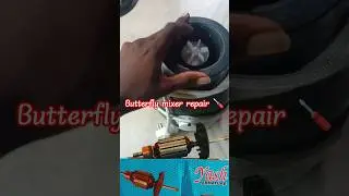 💥butterfly mixer repair🪛 # #shorts#viral#mr#tech#tamil#