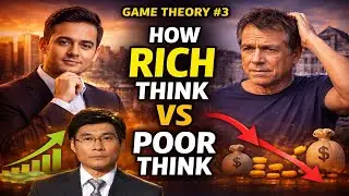 Game Theory #3: How Rich Think vs How Poor Think #richmindset #poormindset #richdadpoordad #viral