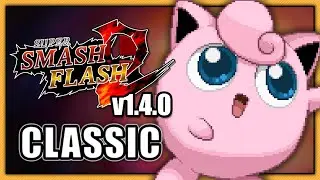 Super Smash Flash 2 (v1.4) - Classic || Jigglypuff
