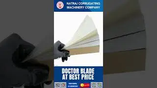 Doctor Blade for Flexo Printing in Corrugation | High-Precision Ink Control | Natraj Machinery