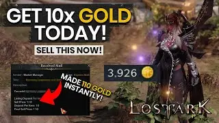 How To Make 10x More Gold In Lost Ark Right Now! (Urgent Sell These Quick)