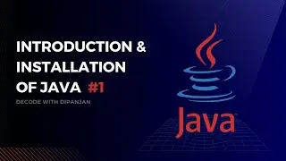 🔴 Introduction and Installation of Java | Java Series | #1