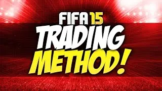 FIFA 15 TRADING: MAKE 10K AN HOUR! THE BEST TRADING METHOD RIGHT NOW!!