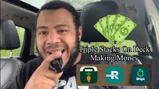 Maximizing Earnings with Triple Stacks On Deck Multi App ; Instacart Roadie Shipt