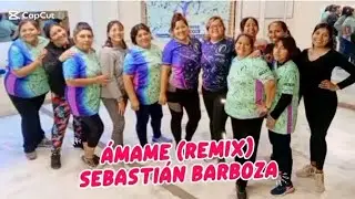 ✨ÁMAME(remix)-Sebastián Barboza ✨ Coreo Yani Fitness 
