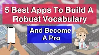 5 Best Apps To Build A Robust Vocabulary | Vocabulary Builder | #english