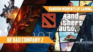 BF: Bad Company 2 - Le Random Moments Appear
