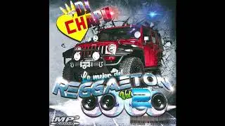 ENGANCHADO REGGAETON RETRO INOLVIDABLES LO MEJOR DEL REGGAETON VOL 2 DJ CHAPU