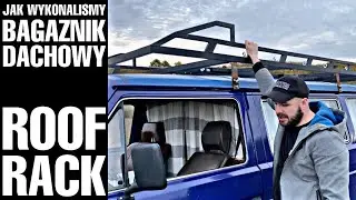 VAN LIFE | BUDUJEMY BAGAŻNIK DACHOWY DO VW T3 | ROOF RACK