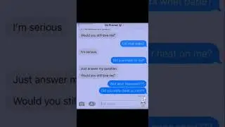 part 1 If i cheated on you, would you still love me??
