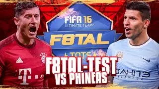 FIFA 16 : F8TAL TESTSPIEL VS. PHINEASFIFA - TOTS LEWA VS. TOTS AGUERO !!