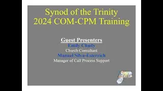 2024 Synod of the Trinity COM-CPM Training (day 1)
