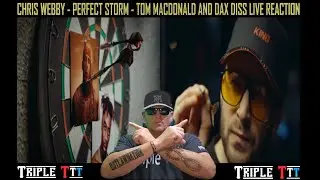 Chris Webby &ndash; Perfect Storm / Tom MacDonald & Dax Diss Live Reaction by TripleT