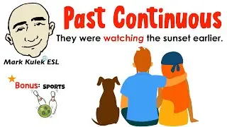 Past Continuous Tense - was / were + verb + ing | Learn English - Mark Kulek ESL
