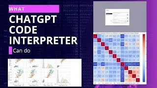 ChatGPT code interpreter review | What ChatGPT Code Interpreter can do: A Comprehensive Guide