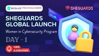 SheGuards Global Launch | Women in Cybersecurity Program (Day 1)