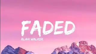 Alan Walker - Faded 