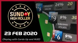 Sunday High Roller with 1_conor_b_1, Fresh_oO_D and ARTSchGamble - 23 February 2020 - PokerStars