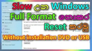 How to re Install Windows 10 without installation disk or USB drive | Lets reset Windows10 | Sinhala