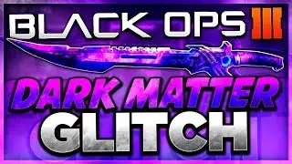 Black Ops 3 Glitches - Instant Dark Matter Glitch After Patch 1.12