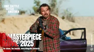 One Battle After Another (2025) Full Movie Recap | The Most Twisted Ending You Never Saw Coming