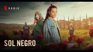SOL NEGRO - THRILLER FAMILIAR EN NETFLIX