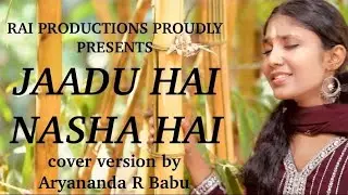 JAADU HAI NASHA HAI | COVER VERSION | ARYANANDA R BABU