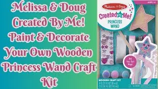 Melissa & Doug Created By Me! Paint & Decorate Your Own Wooden Princess Wand Craft Kit