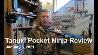 207. Tanuki Pocket Ninja 11' review - January 6, 2021