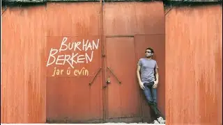 Burhan Berken  - Tew Veyviko